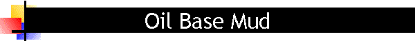 Oil Base Mud
