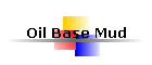 Oil Base Mud
