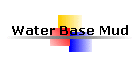 Water Base Mud